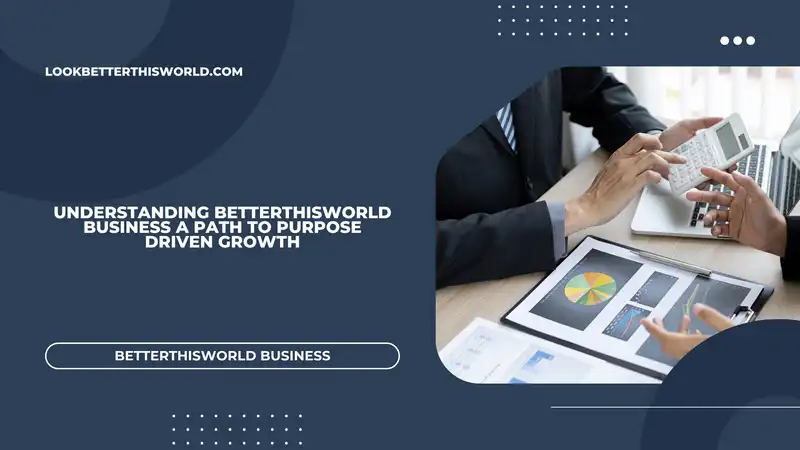 betterthisworld business