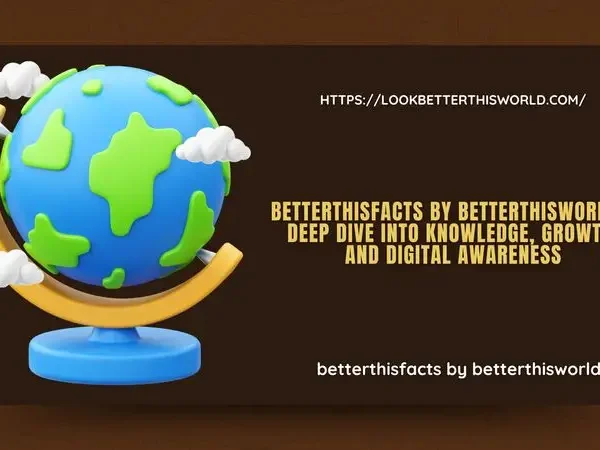 betterthisfacts by betterthisworld